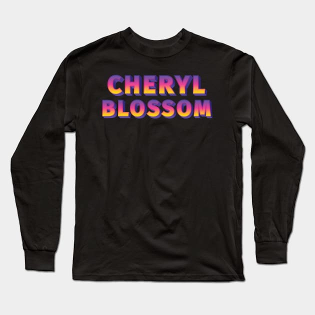 Cheryl Blossom Long Sleeve T-Shirt by Sthickers